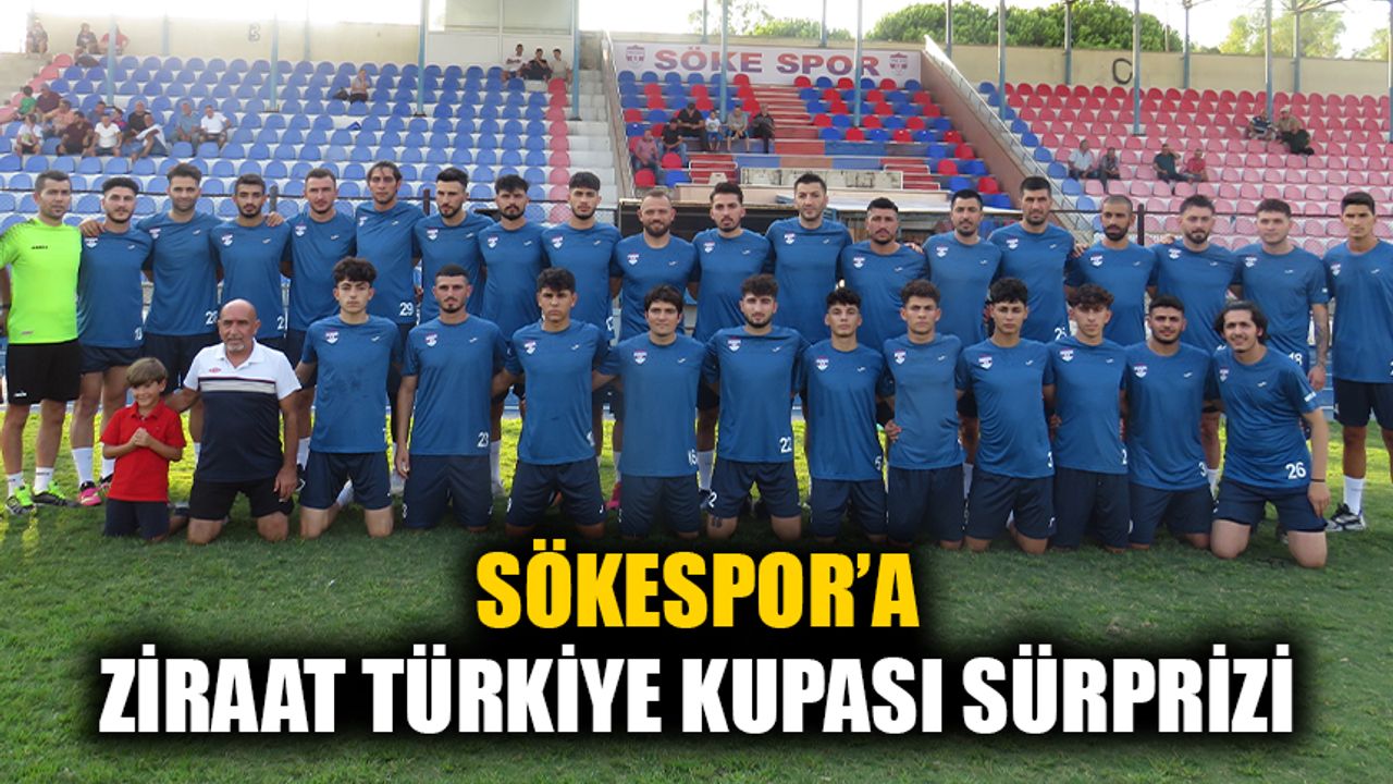 Sökespor’a Ziraat Türkiye Kupası sürprizi