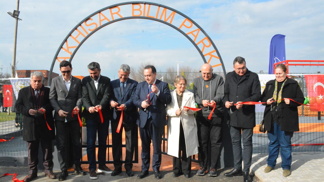 Bilim ve Enerji Parkı, Akhisar'da hizmete açıldı