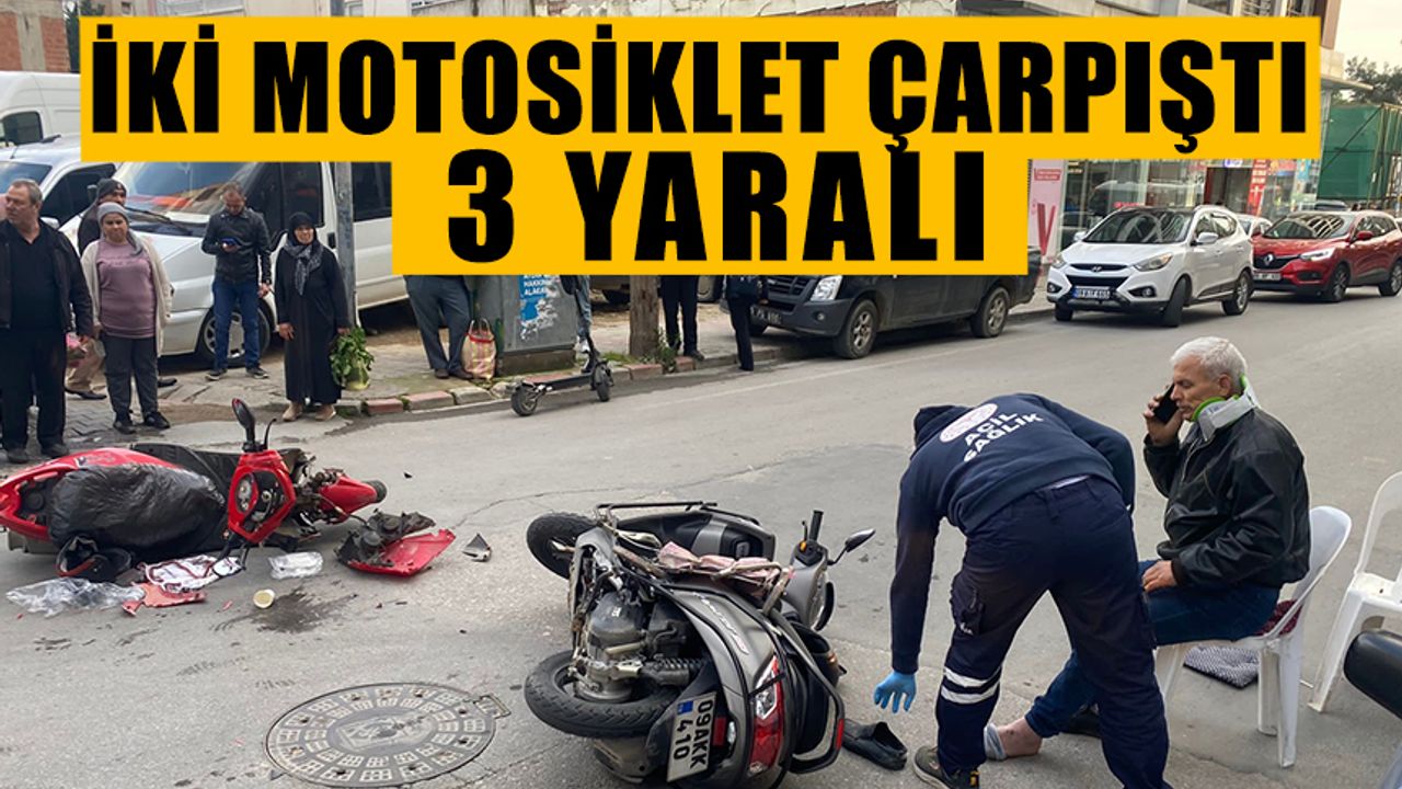Nazilli'de iki motosikletin çarpıştığı kazada 3 kişi yaralandı