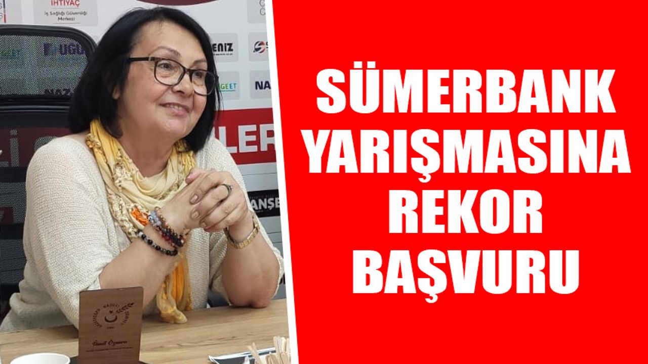 Sümerbank yarışmasına rekor başvuru
