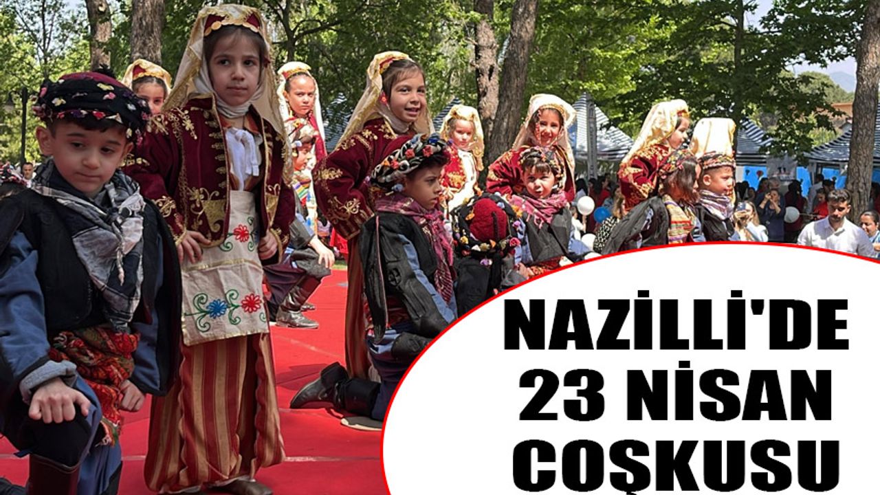 Nazilli'de 23 Nisan coşkusu