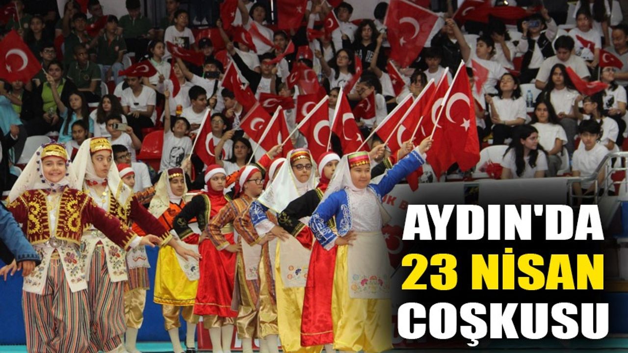 Aydın’da 23 Nisan coşkusu