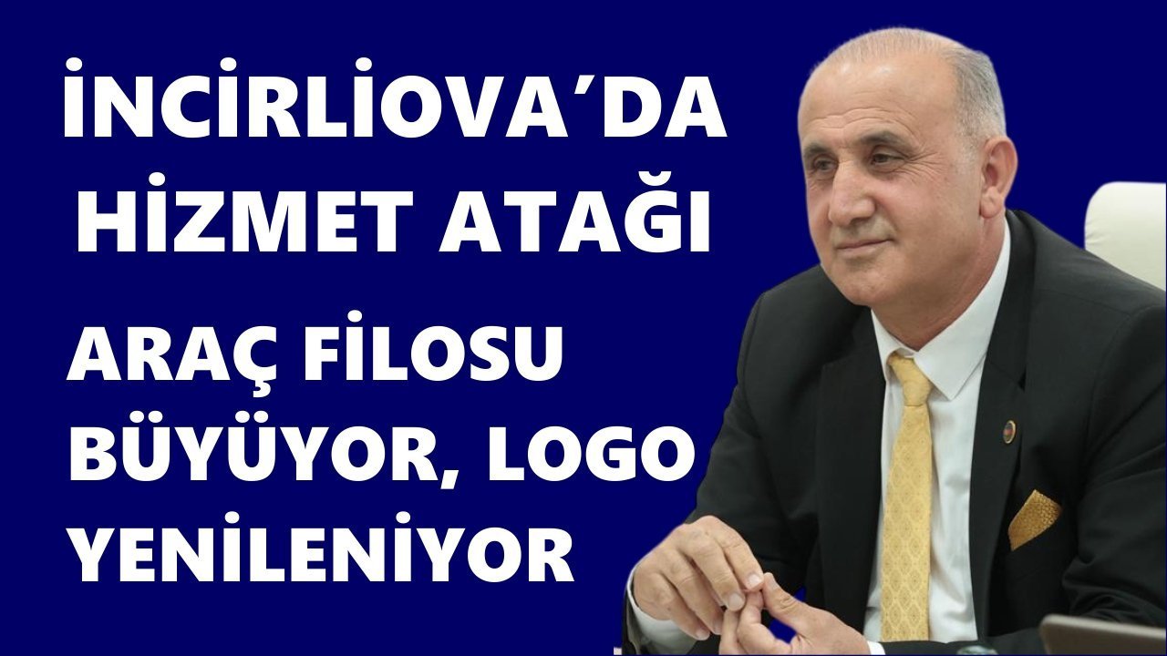 İncirliova’da hizmet atağı: Araç filosu büyüyor, logo yenileniyor