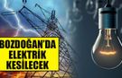 Bozdoğan’da elektrik kesintisi