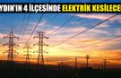 Aydın’ın 4 ilçesinde elektrik kesintisi: 16 Mart 2026 Pazartesi