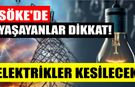 Söke’de elektrik kesintisi: 29 Haziran 2026 Pazartesi