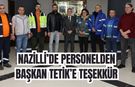 Nazilli’de personelden Başkan Tetik’e teşekkür