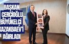 Başkan Çerçioğlu Büyükelçi Kazakbaev’i ağırladı