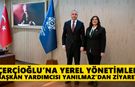 Çerçioğlu’na Yerel Yönetimler Başkan Yardımcısı Yanılmaz’dan ziyaret