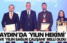 Aydın’da 'Yılın Hekimi' ve 'Yılın Sağlık Çalışanı' belli oldu