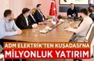 ADM Elektrik'ten, Kuşadası'na milyonluk yatırım