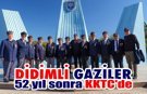 Didimli gaziler yıllar sonra aynı topraklarda