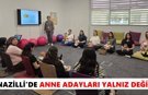 Nazilli'de anne adayları yalnız değil