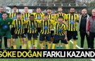 Söke Doğanspor farklı kazandı