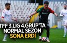 TFF 3.Lig 4.Grup'ta normal sezon sona erdi