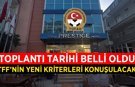 TÜFAD yönetimi Ankara’da toplanıyor: Gündem TFF’nin yeni kriterleri