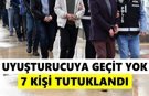 Uyuşturucuya geçit yok: Aydın’da 7 kişi tutuklandı