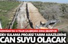 Bozdoğan’da 12 yıllık çalışmada sona geliniyor: Dev sulama projesi tarım arazilerine can suyu olacak