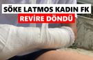 Söke Latmos Kadın FK revire döndü