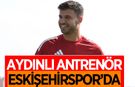 Aydınlı antrenör Kotan, Eskişehirspor'da