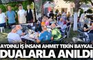 Aydınlı iş insanı Ahmet Tekin Baykal dualarla anıldı