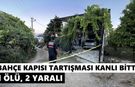 Bahçe kapısı tartışması kanlı bitti: Komşusunu öldürdü, anne ve kızını yaraladı