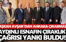 Başkan Avşar’dan Ankara çıkarması! Aydınlı esnafın çıraklık çağrısı yankı buldu!