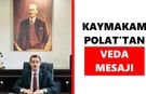 Bozdoğan Kaymakamı Polat'tan veda mesajı