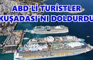 Kuşadası'na 3 kruvaziyerle 10 bini aşkın turist geldi