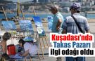 Kuşadası’nda takas pazarı yoğun ilgi gördü
