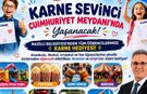 Nazilli’de karne coşkusu Cumhuriyet Meydanı’nda yaşanacak