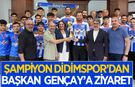 Şampiyon Didimspor, Başkan Gençay'ı ziyaret etti