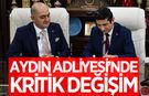 Aydın'ın yeni Cumhuriyet Başsavcısı kim oldu? İşte göreve getirilen isim