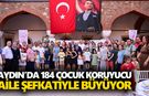 Aydın’da 184 çocuk koruyucu aile şefkatiyle büyüyor