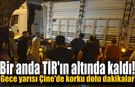 Çine'de gece yarısı korkutan kaza!