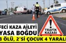 Feci kaza aileyi yasa boğdu: 3 ölü, 2'si çocuk 4 yaralı