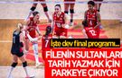 Türkiye - Brezilya finalinde Filenin Sultanları tarih yazmak için parkeye çıkıyor