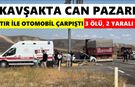 Kavşakta can pazarı! Tır ile otomobil çarpıştı: 3 ölü, 2 yaralı