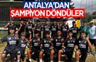 Köşk Doğan, Antalya'dan şampiyonluk kupasıyla döndü