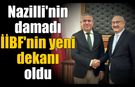 Nazilli İİBF'de görev değişimi! İşte yeni dekan