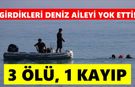 Serinlemek için girdikleri deniz aileyi yok etti! 3 ölü, 1 kayıp
