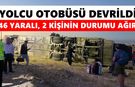Yolcu otobüsü devrildi: 46 yaralı, 2 kişinin durumu ağır