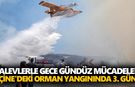 Alevlerle gece gündüz mücadele! Çine'deki orman yangınında 3. gün