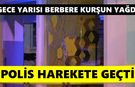 Gece yarısı berbere kurşun yağdı!