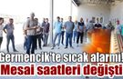 Termometreler yükseldi, Germencik'te mesai saatleri değişti