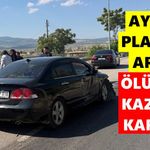 Aydın plakalı otomobilin karıştığı feci kaza can aldı