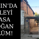 Aydın’da evde fenalaşan 2 yaşındaki bebek yaşamını yitirdi