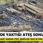 Bahçede yaktığı ateş sonu oldu! 92 yaşındaki kadın feci şekilde hayatını kaybetti