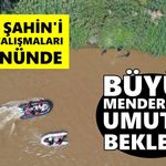Büyük Menderes'te umutlu bekleyiş