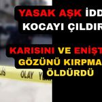 Önce eniştesini ardından eşini öldüren adam gözaltına alındı